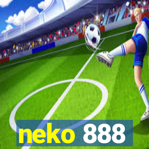 neko 888